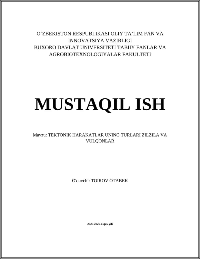 TEKTONIK HARAKATLAR UNING TURLARI ZILZILA VA VULQONLAR