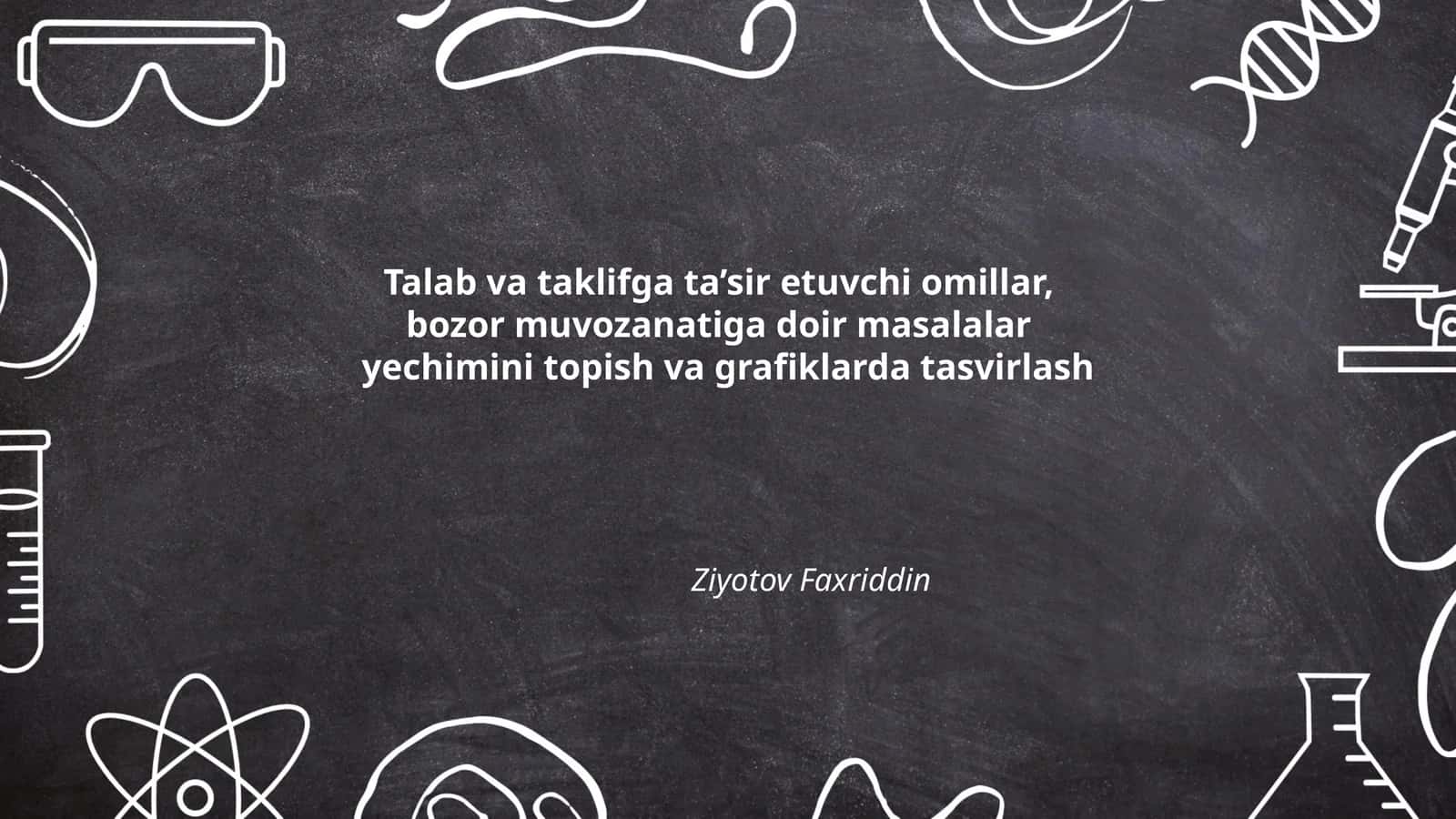Talab va taklifga ta’sir etuvchi omillar