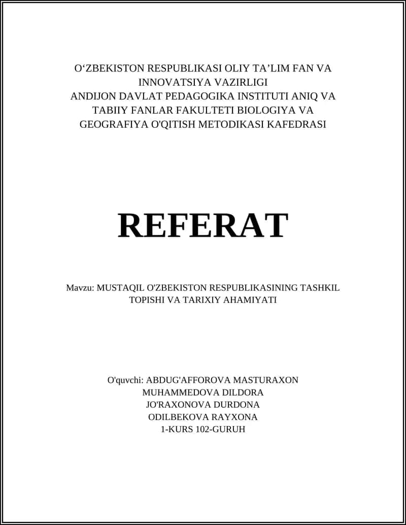 MUSTAQIL O'ZBEKISTON RESPUBLIKASINING TASHKIL TOPISHI VA TARIXIY AHAMIYATI