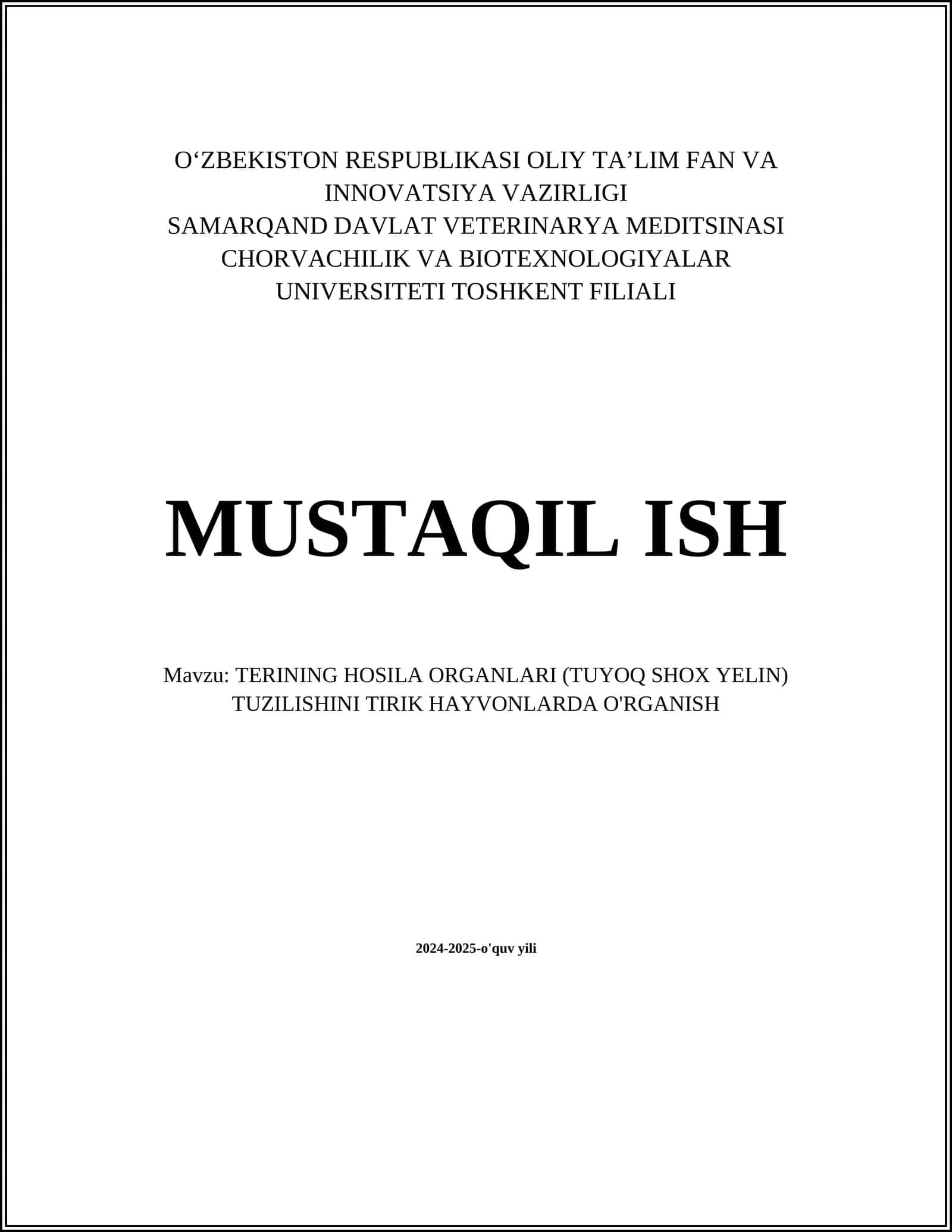 TERINING HOSILA ORGANLARI (TUYOQ SHOX YELIN) TUZILISHINI TIRIK HAYVONLARDA O'RGANISH