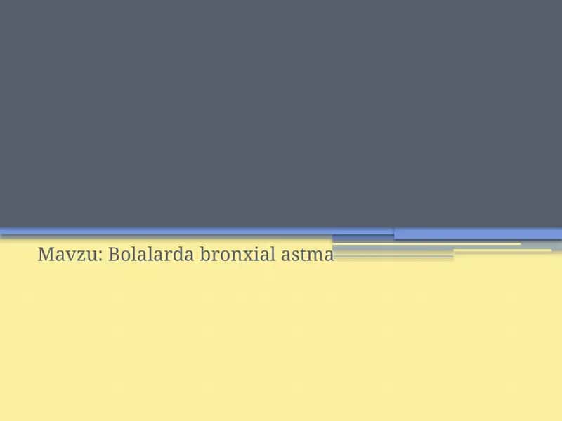 Bolalarda bronxial astma