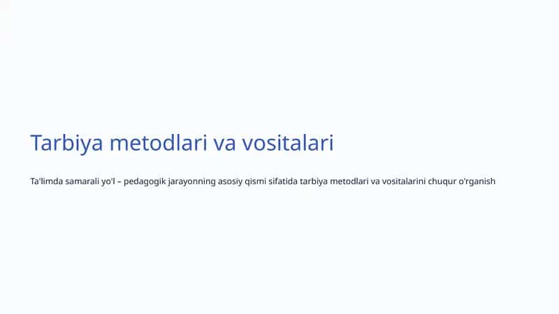 Tarbiya metodlari va vositalari