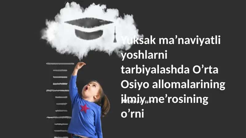 Markaziy Osiyo Mutafakkirlarining Meroslari