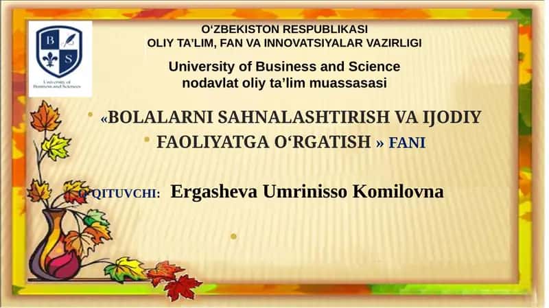 BOLALARNI SAHNALASHTIRISH VA IJODIY FAOLIYATGA O‘RGATISH