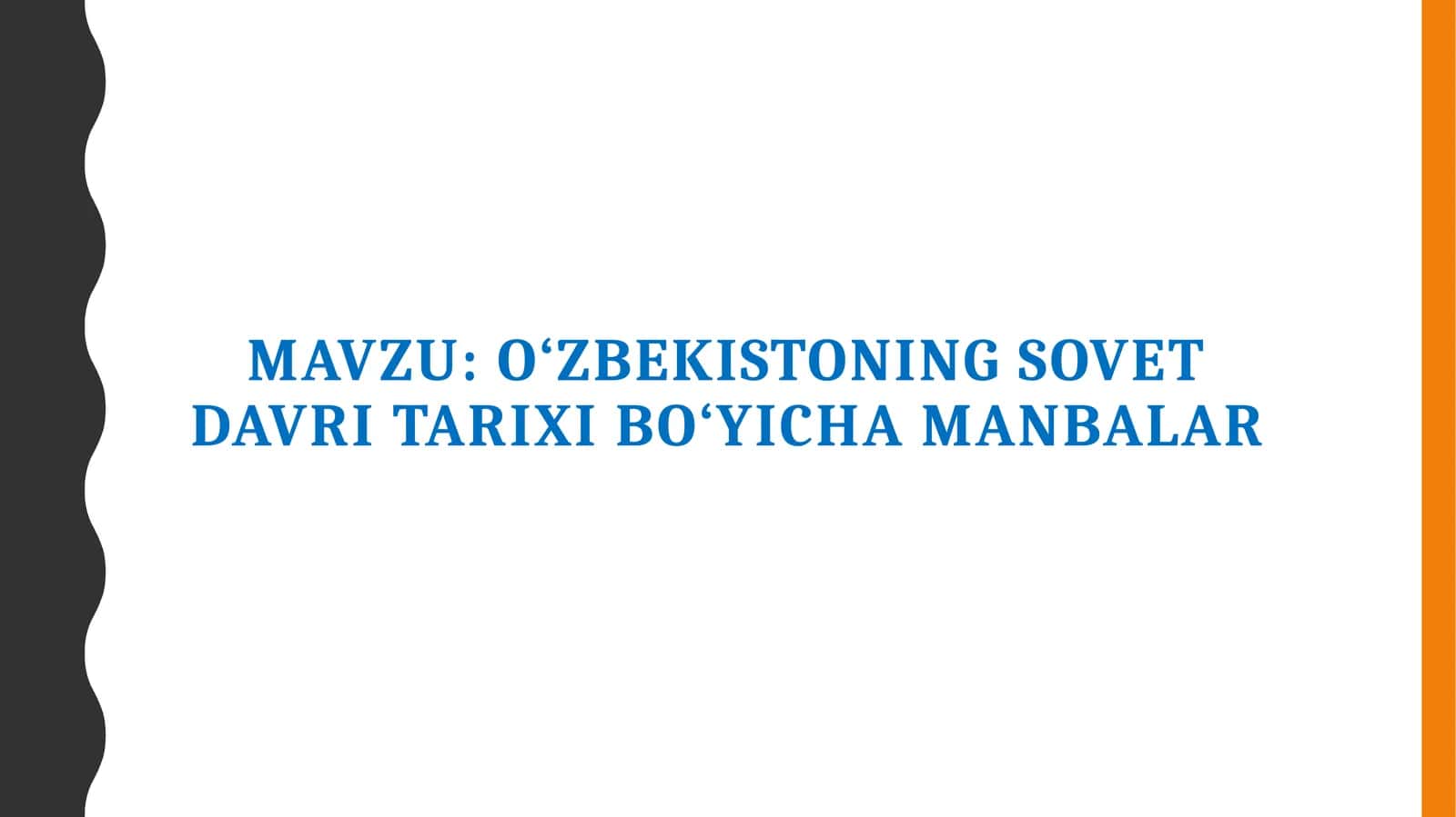 O‘zbekistoning Sovet davri tarixi bo‘yicha manbalar