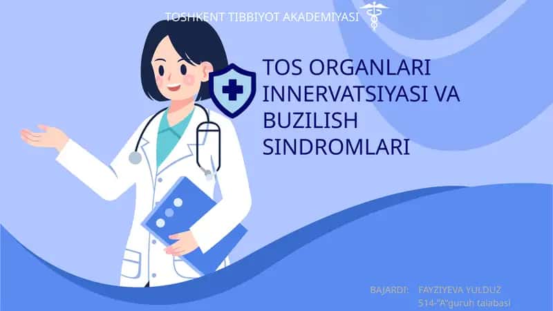 TOS ORGANLARI INNERVATSIYASI VA BUZILISH SINDROMLARI