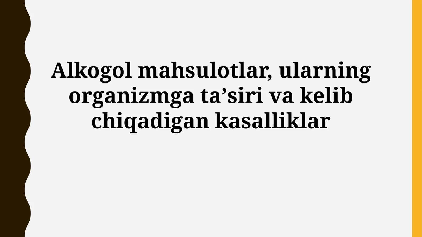 Spirtli ichimliklarning organizmga taʼsiri va kelibchiqadigankasalliklar