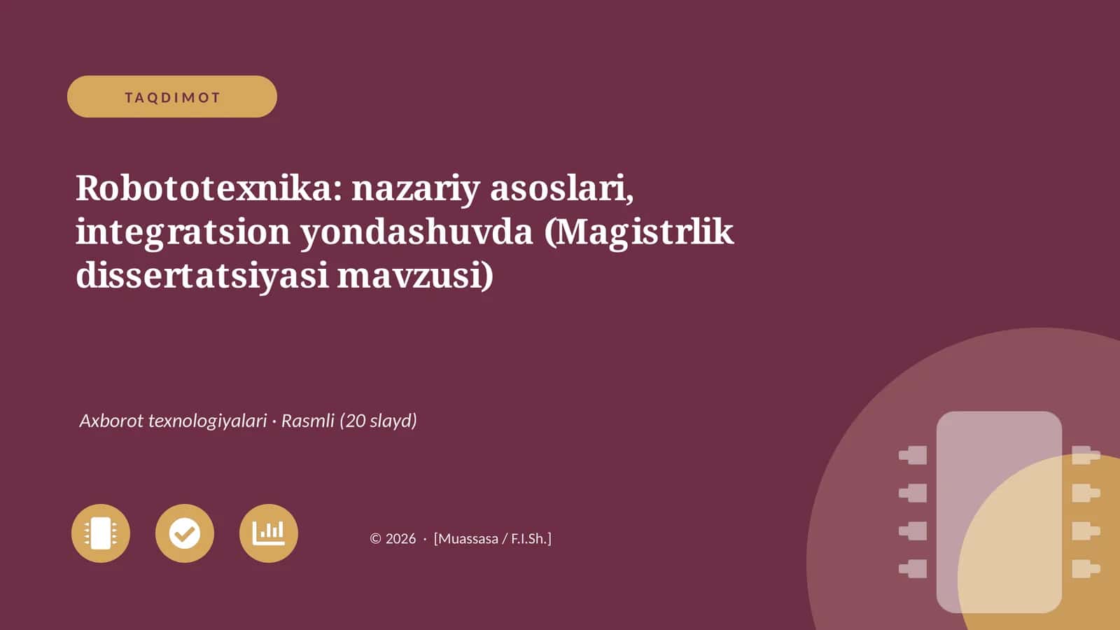 Robototexnika: nazariy asoslari, integratsion yondashuvda (Magistrlik dissertatsiyasi mavzusi)
