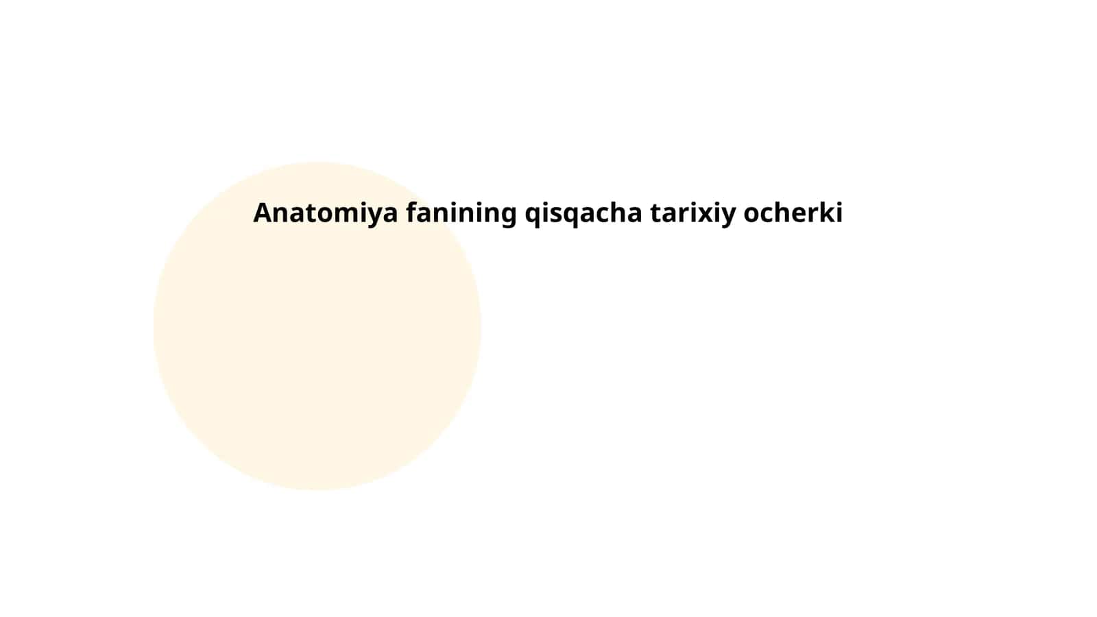 Anatomiya fanining qisqacha tarixiy ocherki