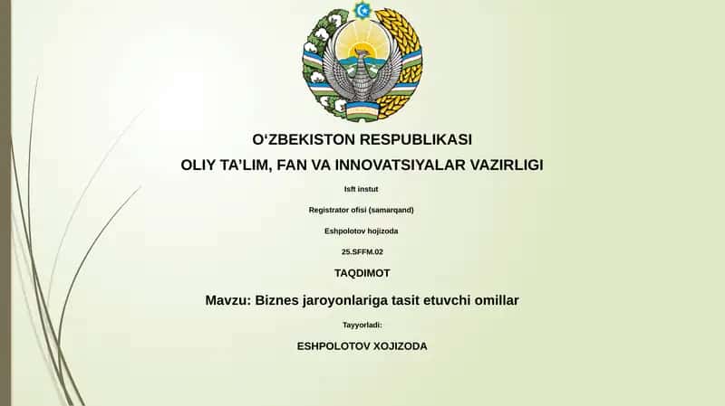 Biznes jaroyonlariga tasir etuvchi omillar