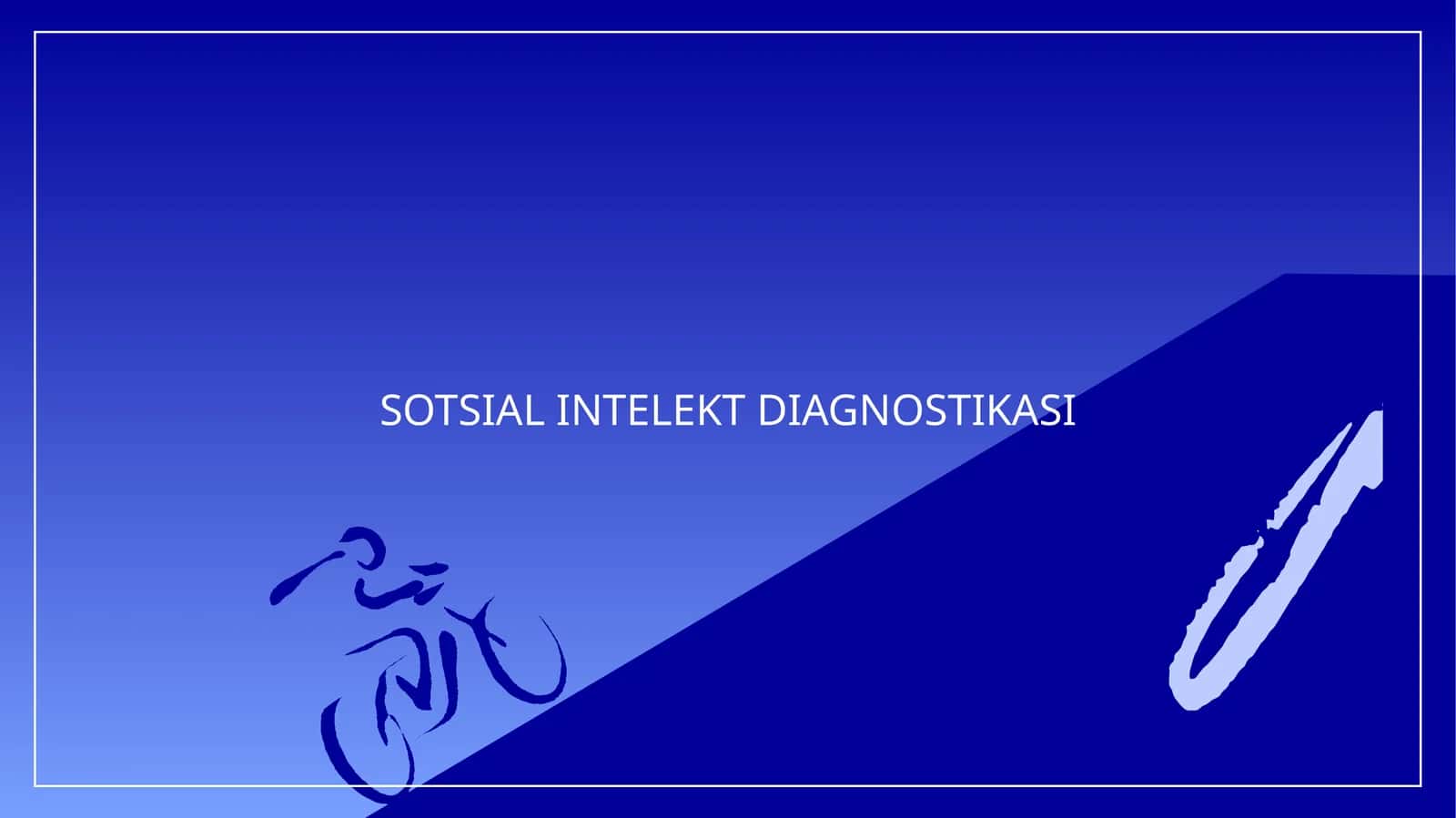 SOTSIAL INTELEKT DIAGNOSTIKASI