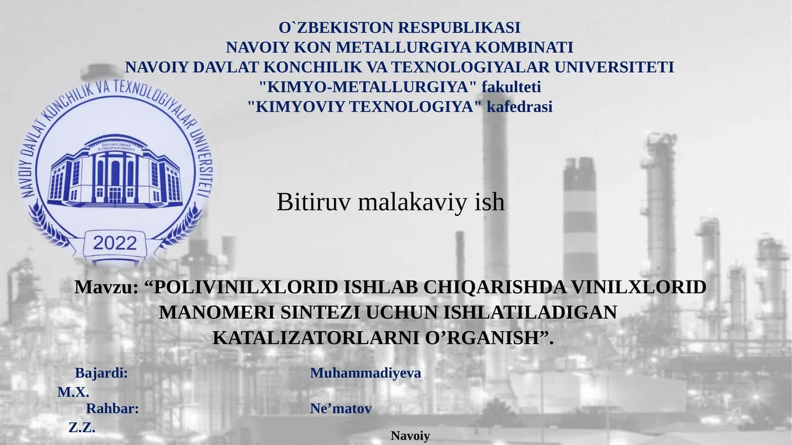 POLIVINILXLORID ISHLAB CHIQARISHDA VINILXLORID MANOMERI SINTEZI UCHUN ISHLATILADIGAN KATALIZATORLARNI O’RGANISH