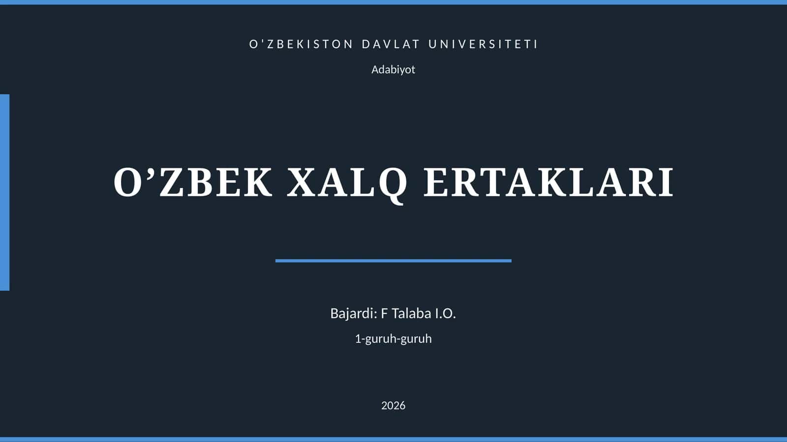 O’ZBEK XALQ ERTAKLARI