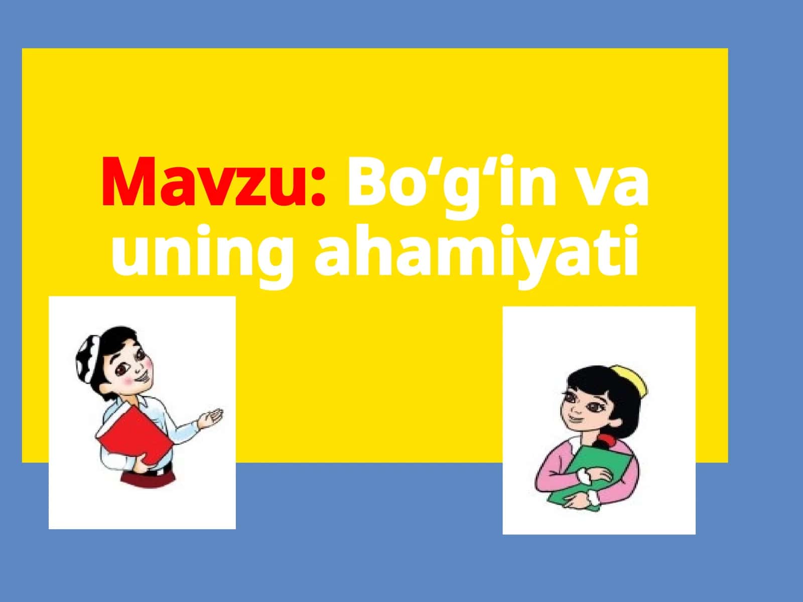 Bo‘g‘in va uning ahamiyati