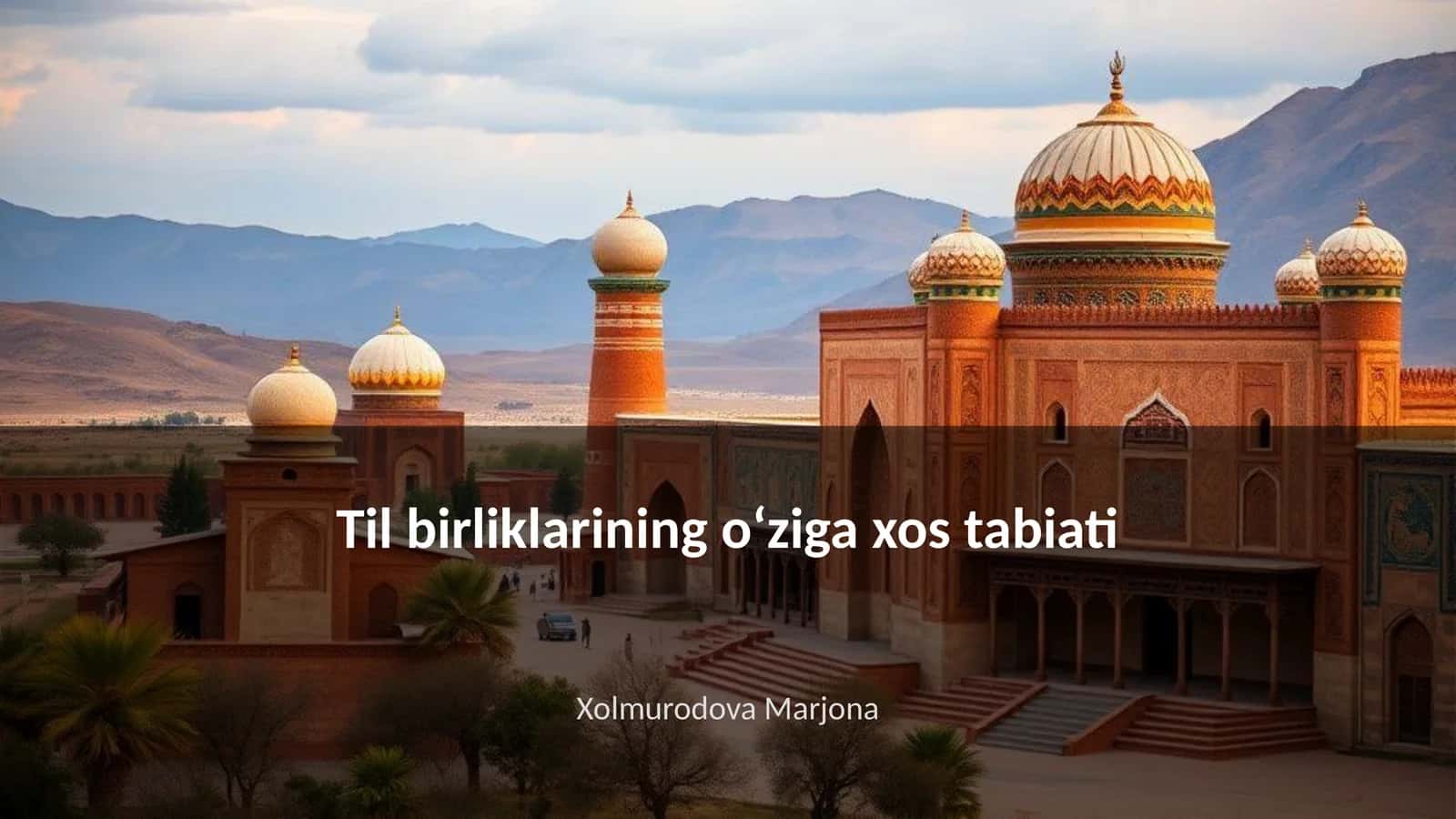 Til birliklarining o‘ziga xos tabiati