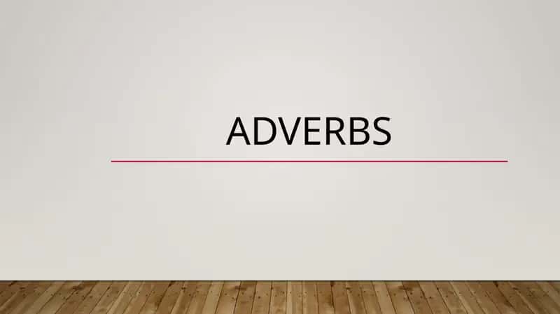 Adverbs