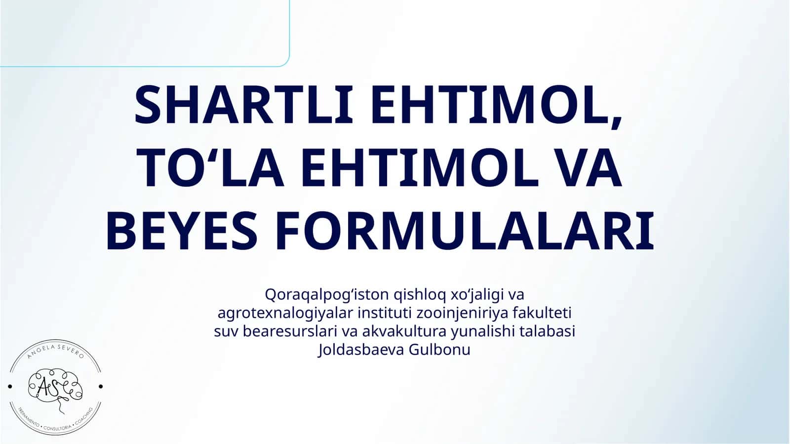 SHARTLI EHTIMOL, TO‘LA EHTIMOL VA BEYES FORMULALARI