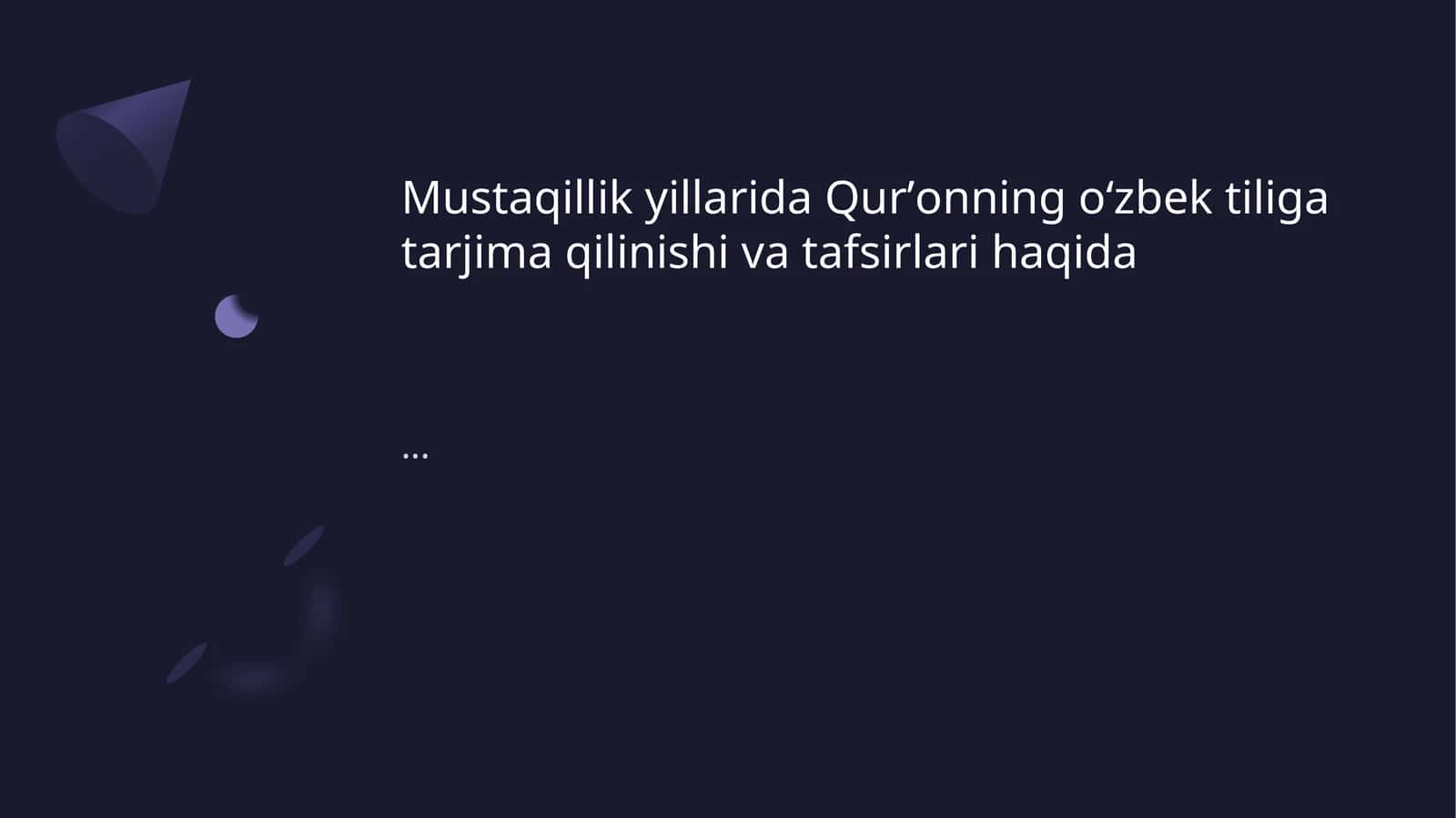 Qurʼonning mustaqil tarjimasi va tafsirlari