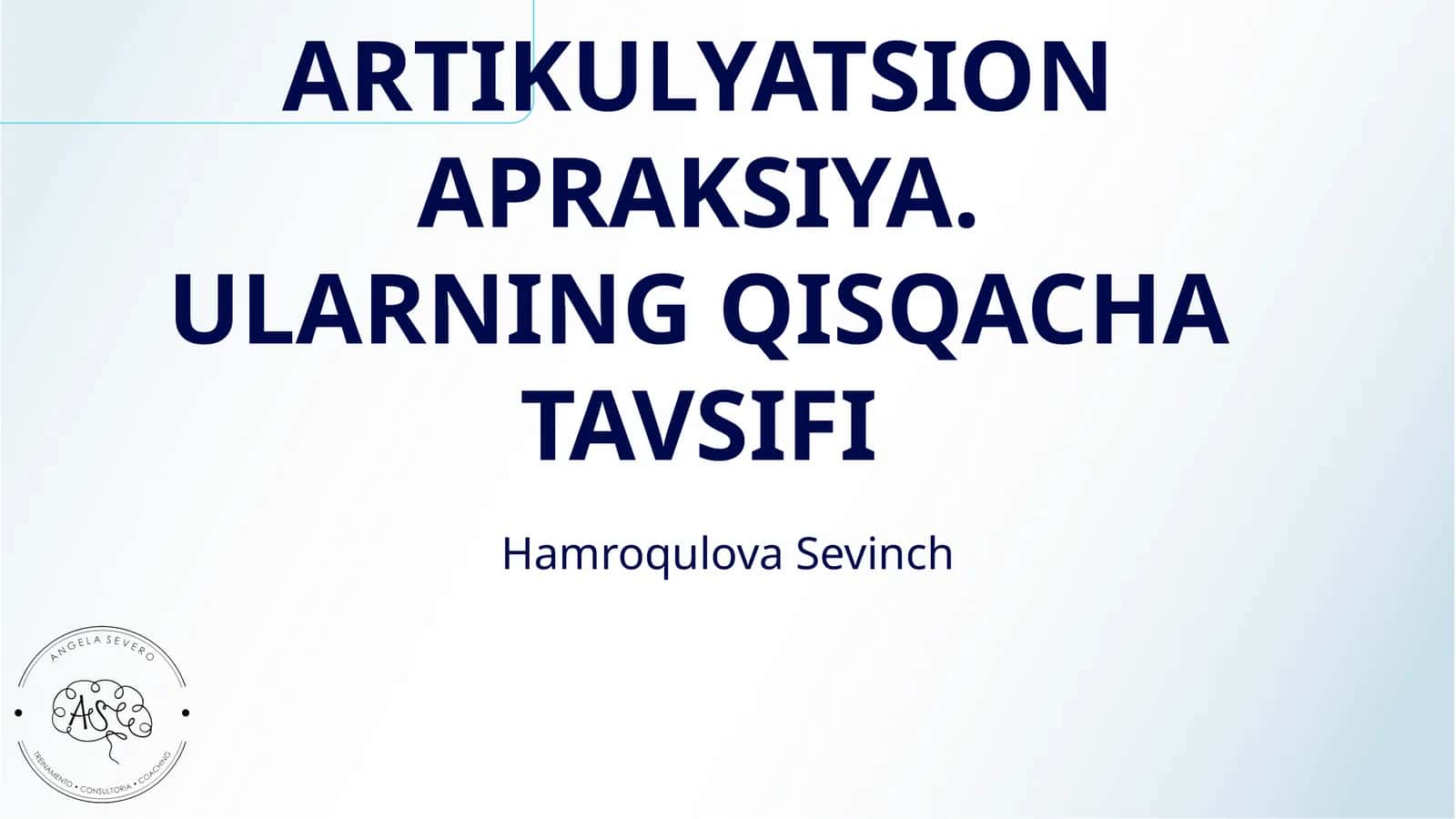 ARTIKULYATSION APRAKSIYA. ULARNING QISQACHA TAVSIFI