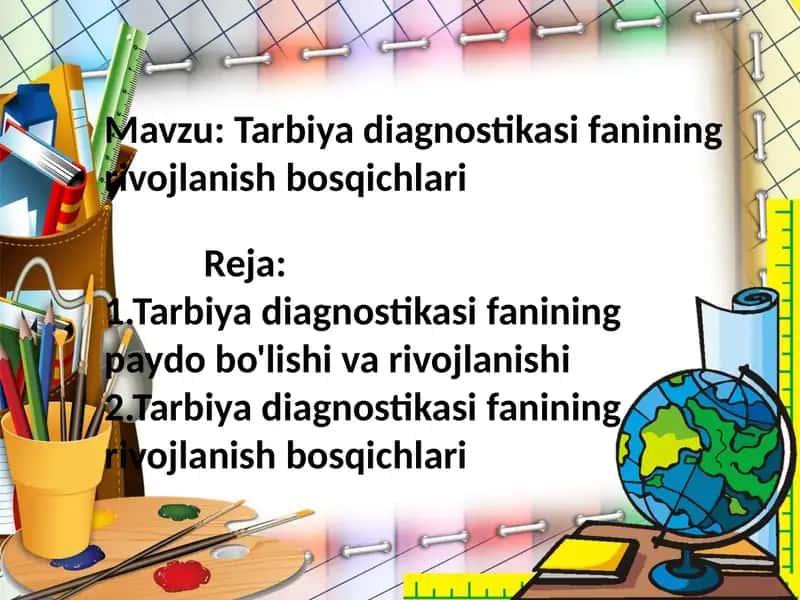 Tarbiyadiagnostikasifanining rivojlanish bosqichlari