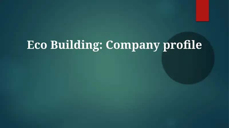 Eco Building: Company Profile