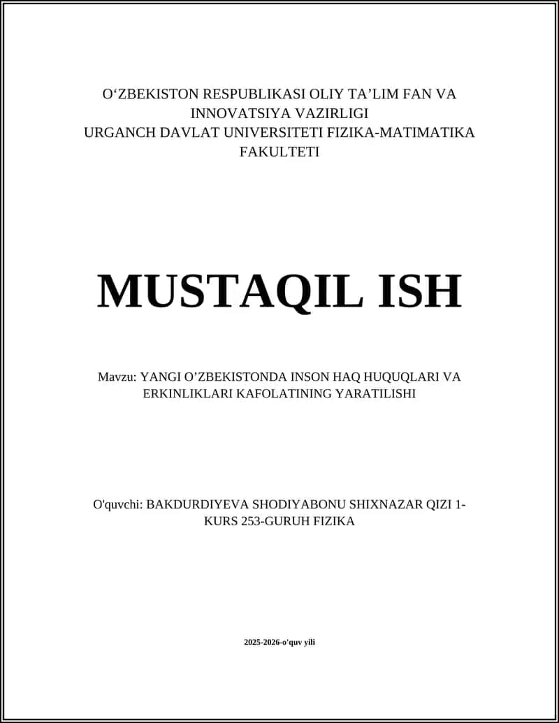 YANGI O’ZBEKISTONDA INSON HAQ HUQUQLARI VA ERKINLIKLARI KAFOLATINING YARATILISHI