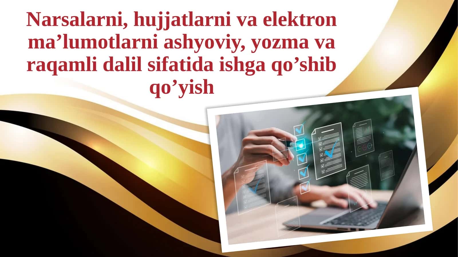 Dalillarni ishga qo’shib qo’yish protsessi