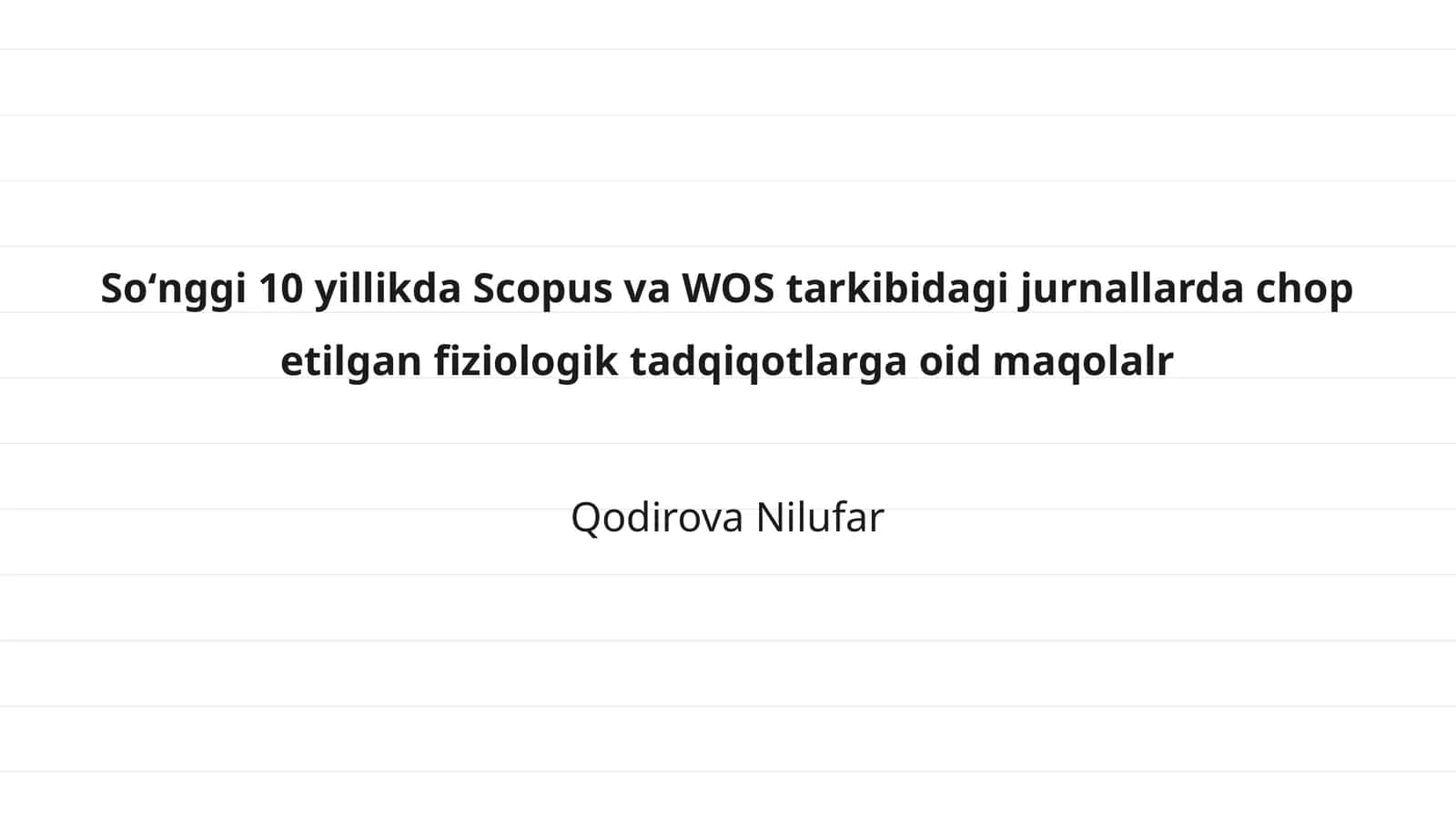 Fiziologik tadqiqotlar: so'nggi 10 yil statistikasi
