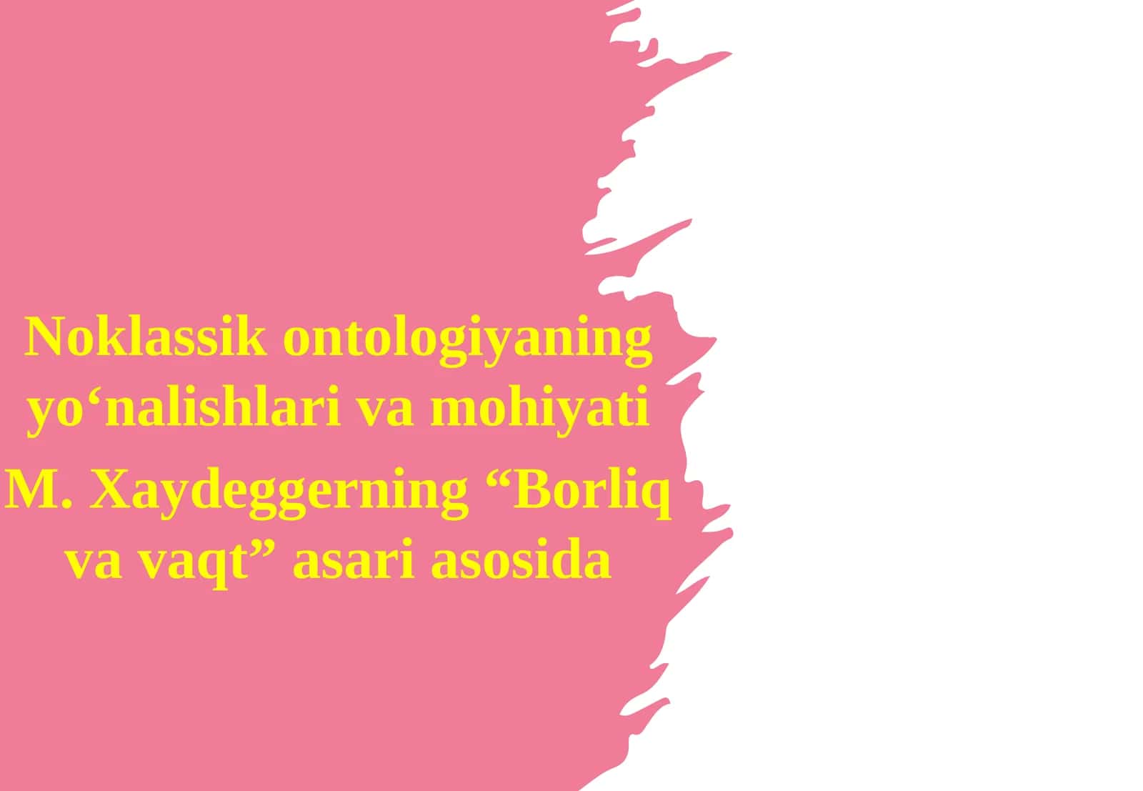 Noklassik ontologiyaning yo‘nalishlari va mohiyati