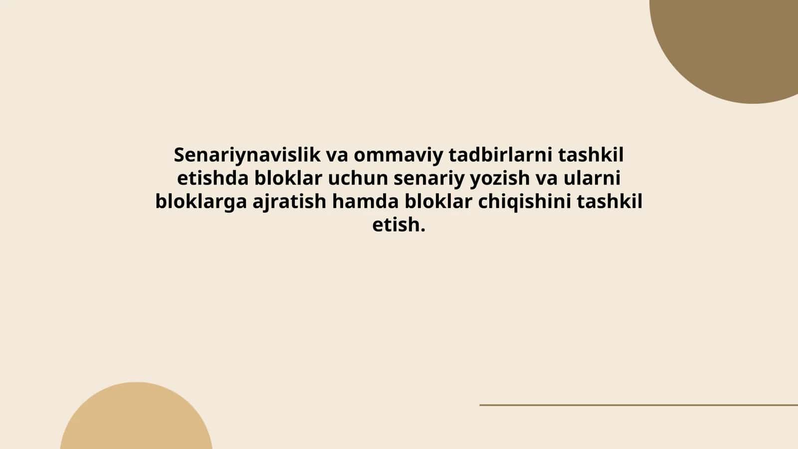Senariynavislik va ommaviy tadbirlarni tashkil etishda bloklar uchun senariy yozish va ularni bloklarga ajratish hamda bloklar chiqishini tashkil etish