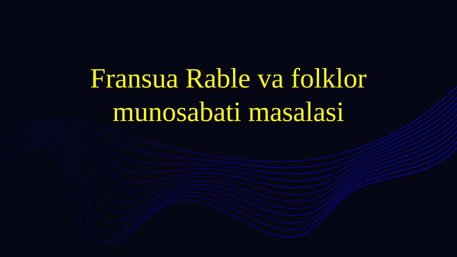 Fransua Rable va folklormunosabatimasalasi