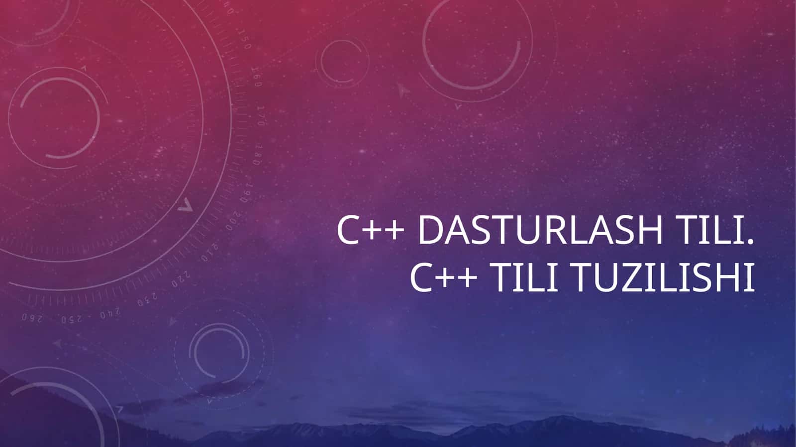 C++ dasturlashtili. C++ tili tuzilishi