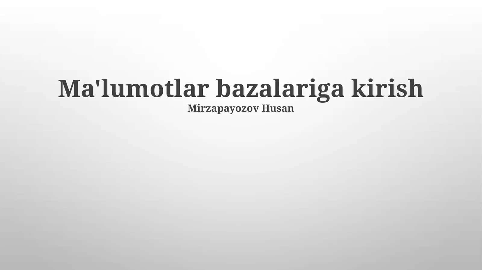 Ma'lumotlar bazasini boshqarish tizimlari (DBMS)