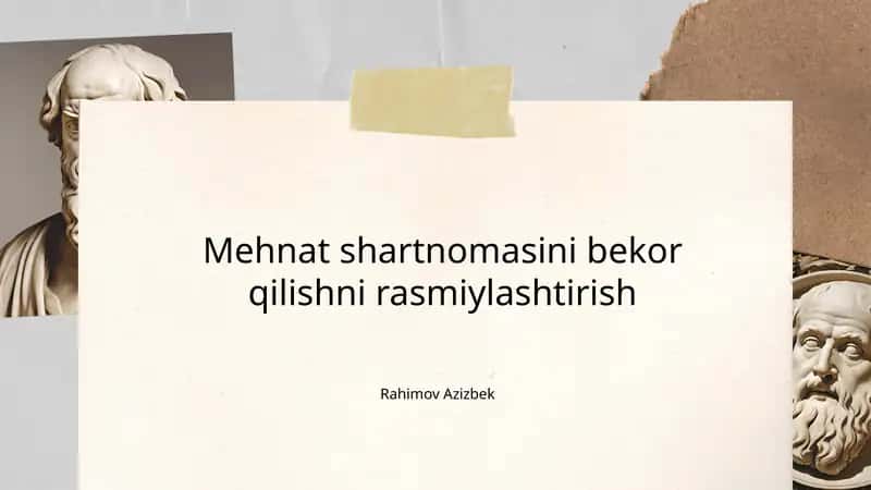 Mehnat shartnomasini bekor qilishni rasmiylashtirish