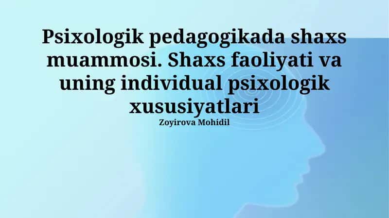 Psixologik pedagogikada shaxs muammosi
