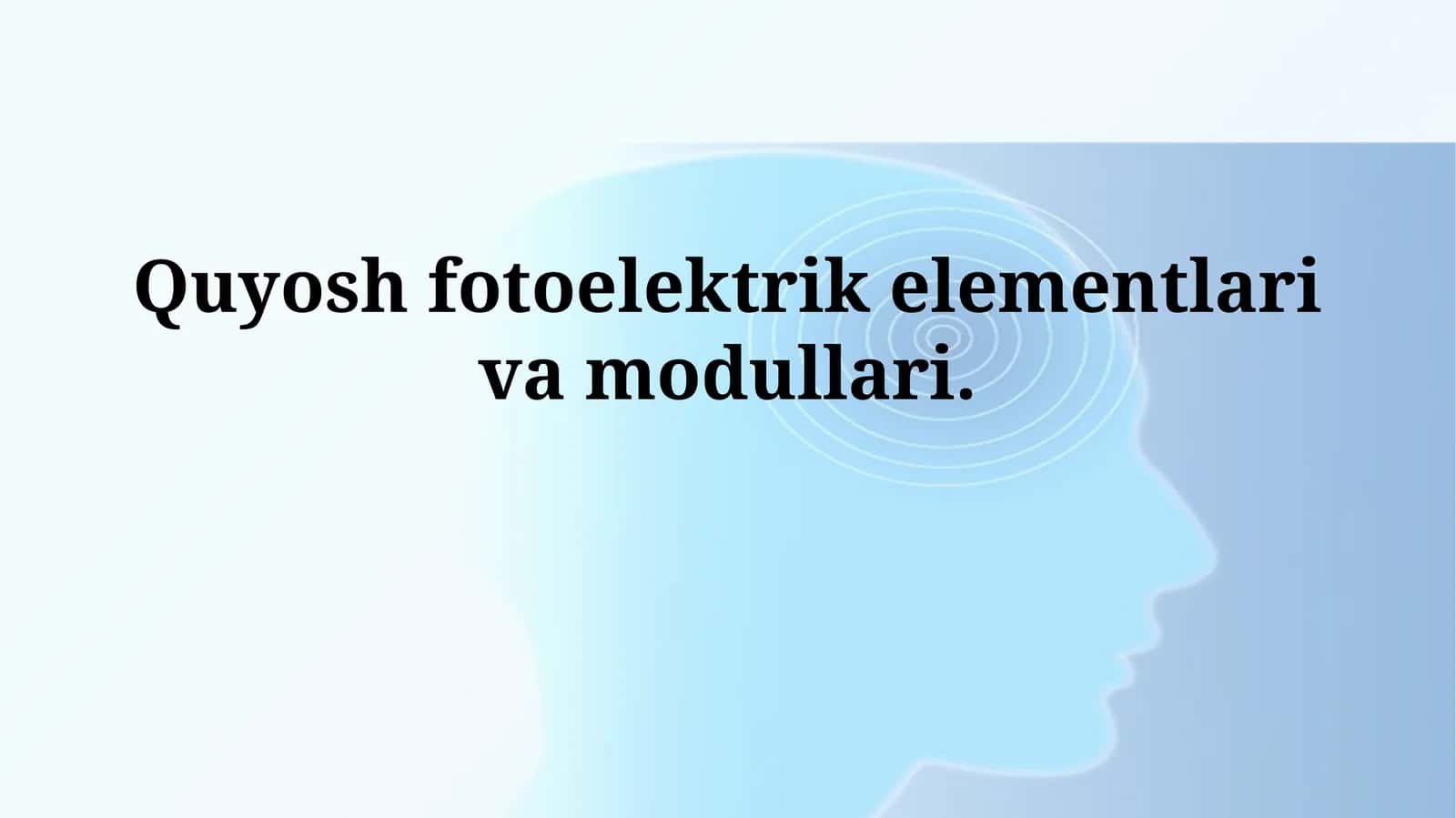 Quyosh fotoelektrik elementlari va modullari