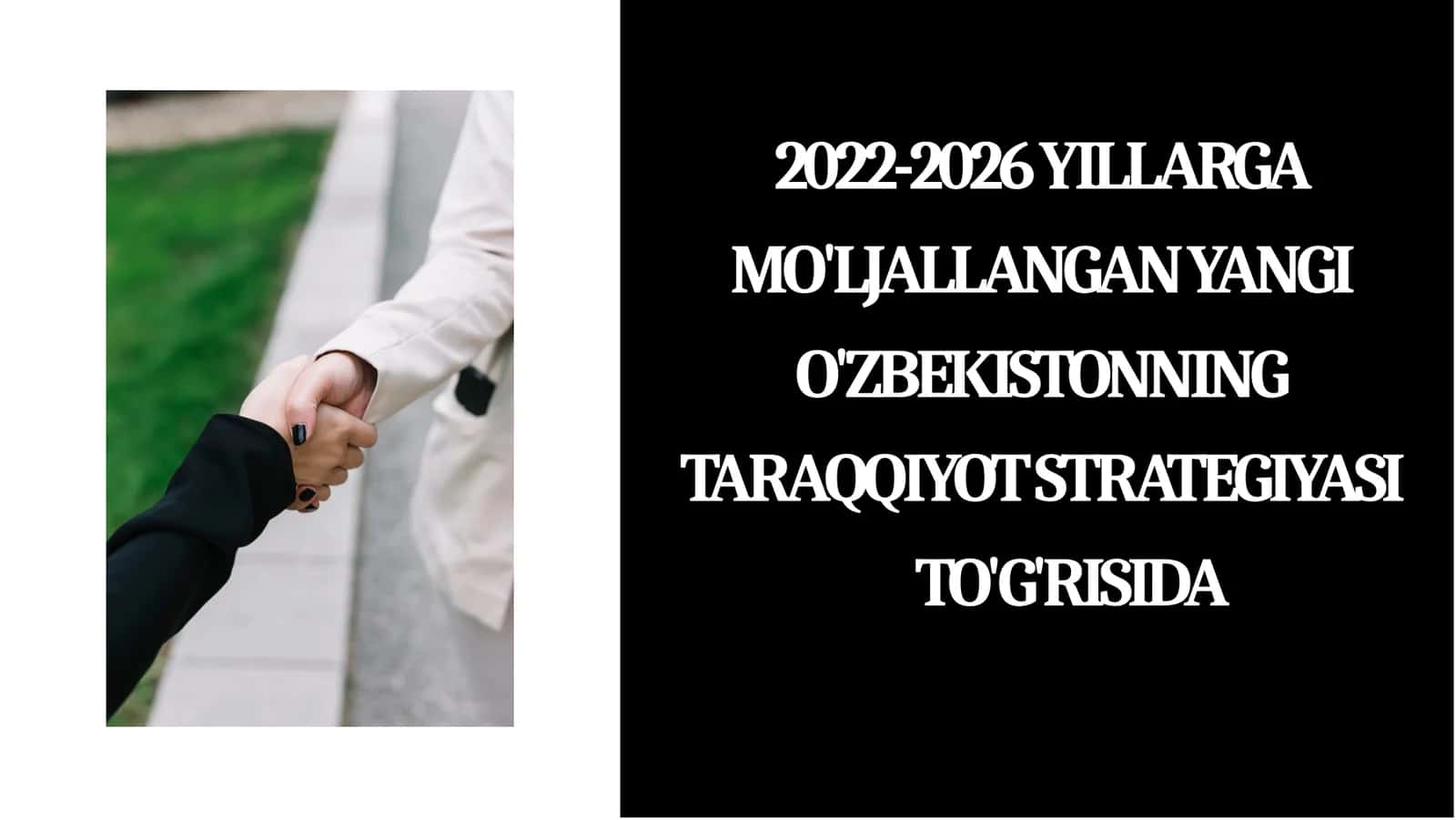 2022-2026 yillarga mo'ljallangan yangi o'zbekistonning taraqqiyot strategiyasi to'g'risida