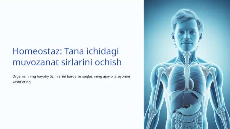 Homeostaz: Tana ichidagi muvozanat sirlarini ochish