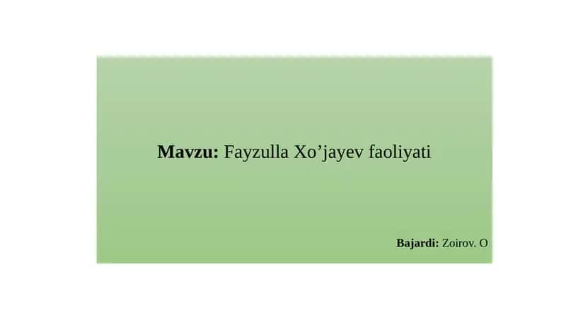 Fayzulla Xo'jayev faoliyati