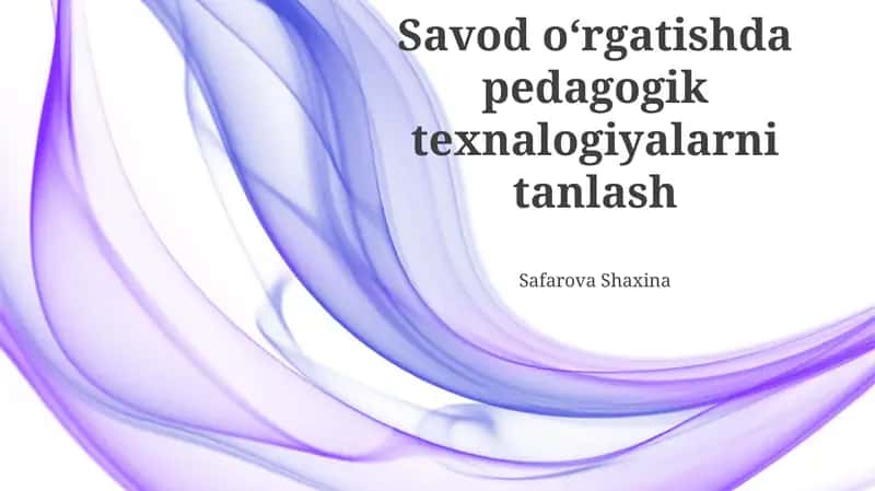 Zamonaviy Pedagogik Texnologiyalarni Qoʻllash Imkoniyatlari