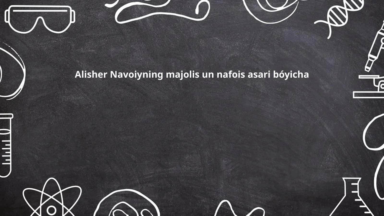 Alisher Navoiyning "Majolis un-nafois" asari