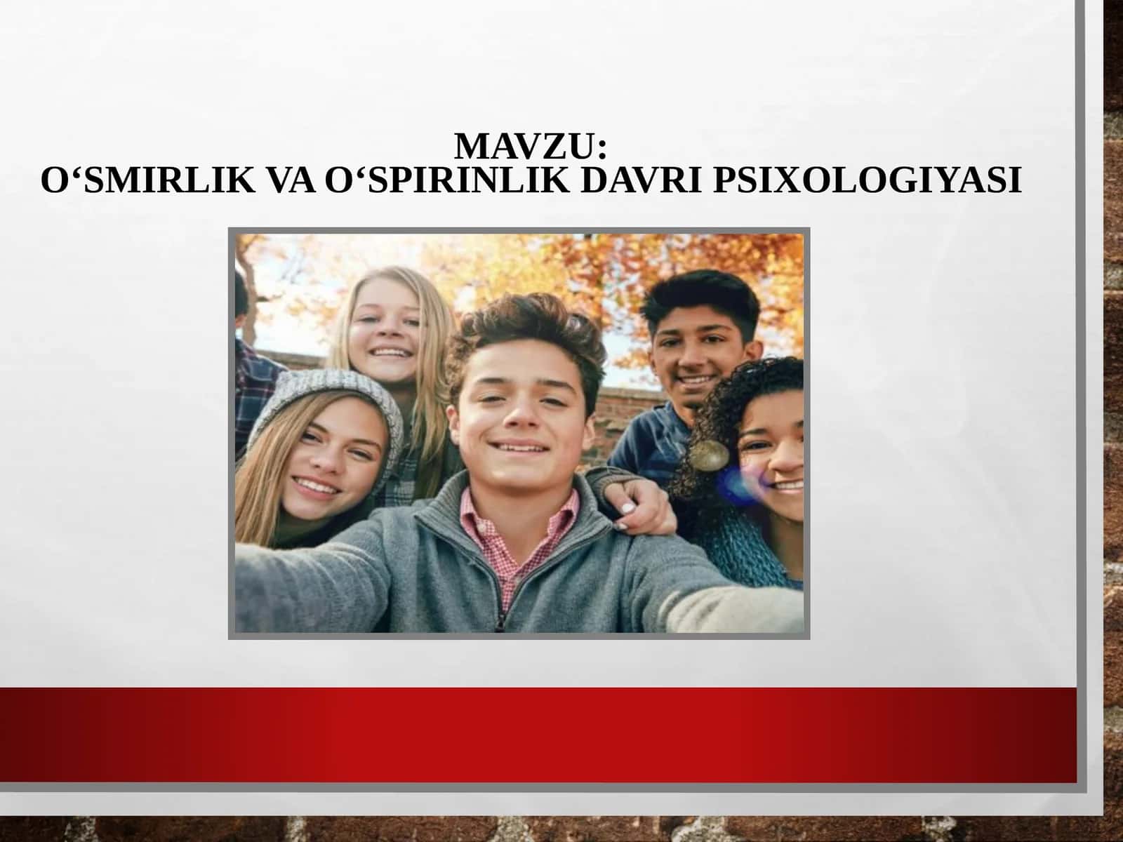O‘SMIRLIKVAO‘SPIRINLIKDAVRI PSIXOLOGIYASI