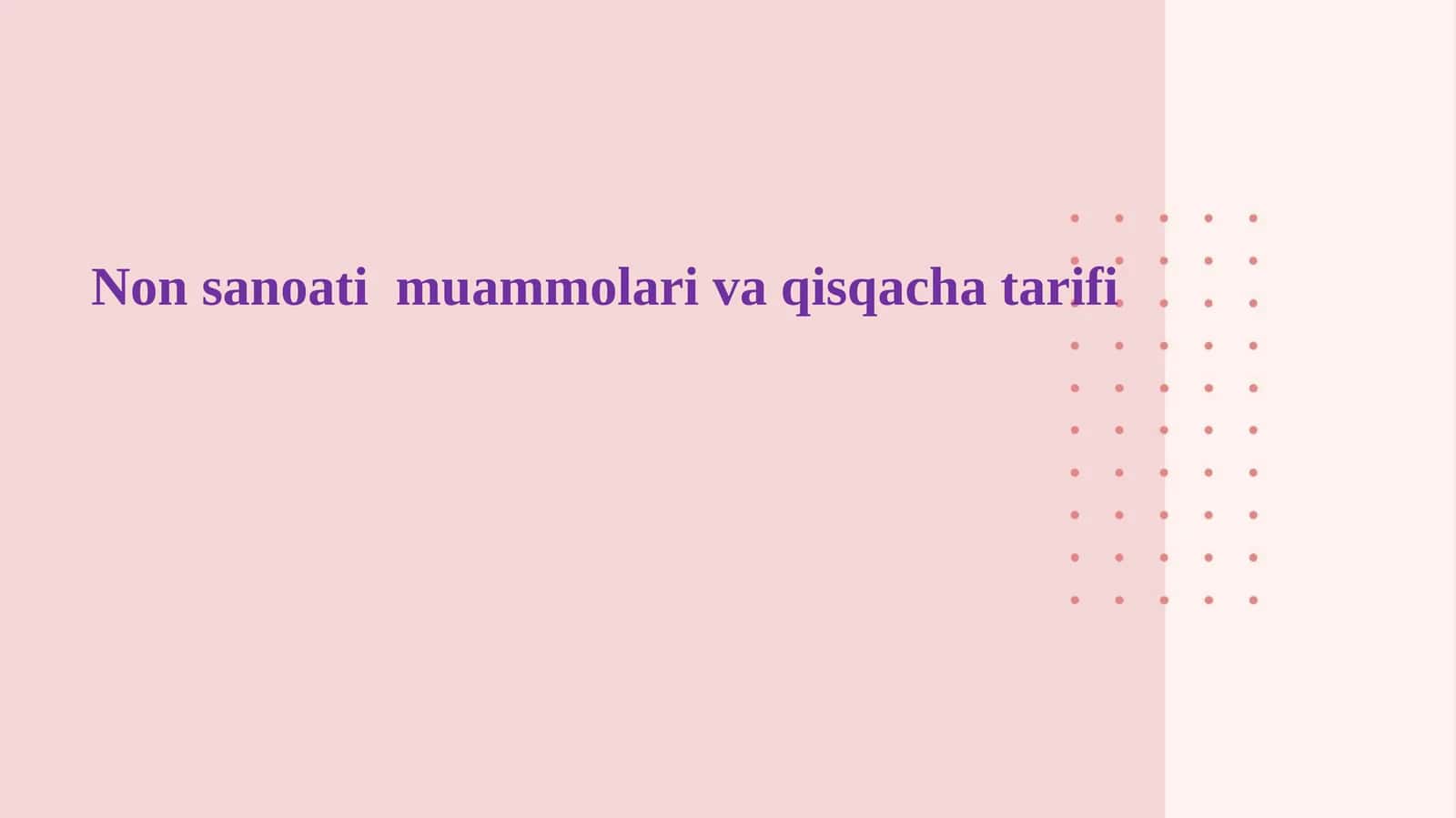 Non sanoati muammolari va qisqacha tarifi