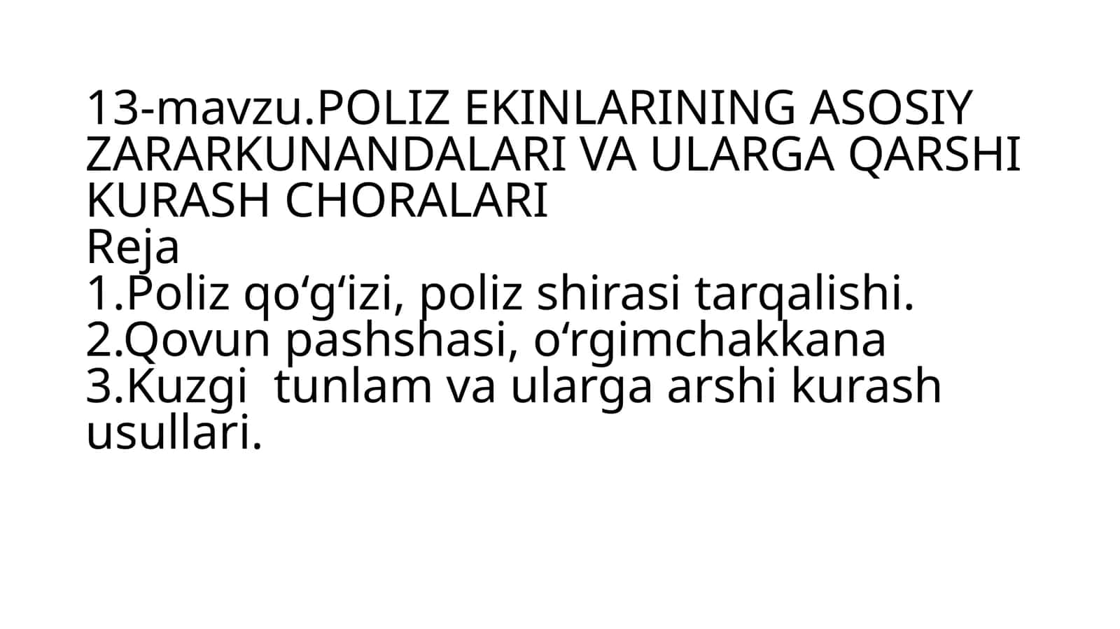 Poliz Ekining Asosiy Zararkunandalar va Ularga Qarshi Kurash Choralari