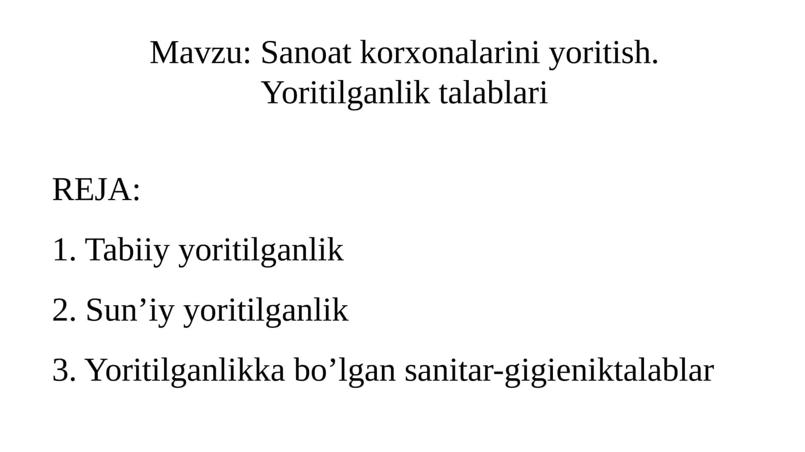 Sanoat korxonalarini yoritish. Yoritilganlik talablari