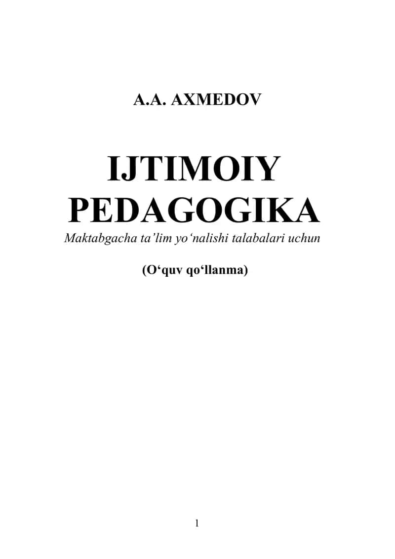 IJTIMOIY
PEDAGOGIKA
Maktabgacha ta’lim yo‘nalishi talabalari uchun
