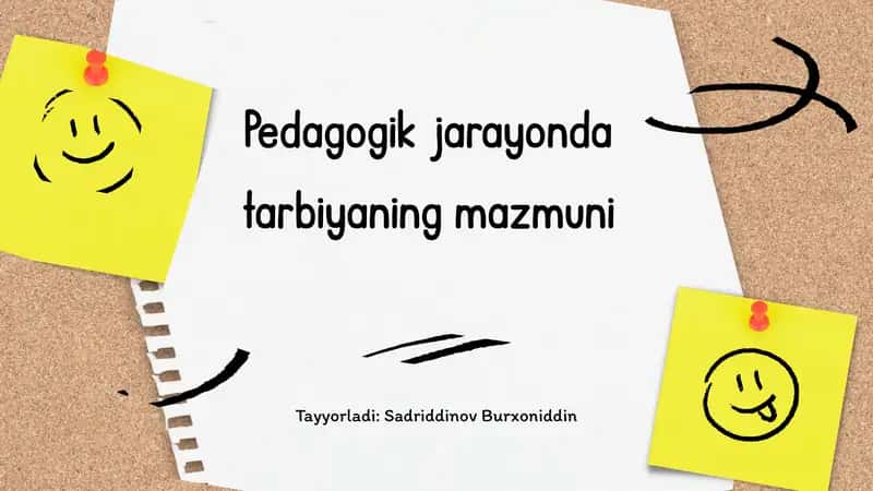 Pedagogik jarayonda tarbiyaning mazmuni