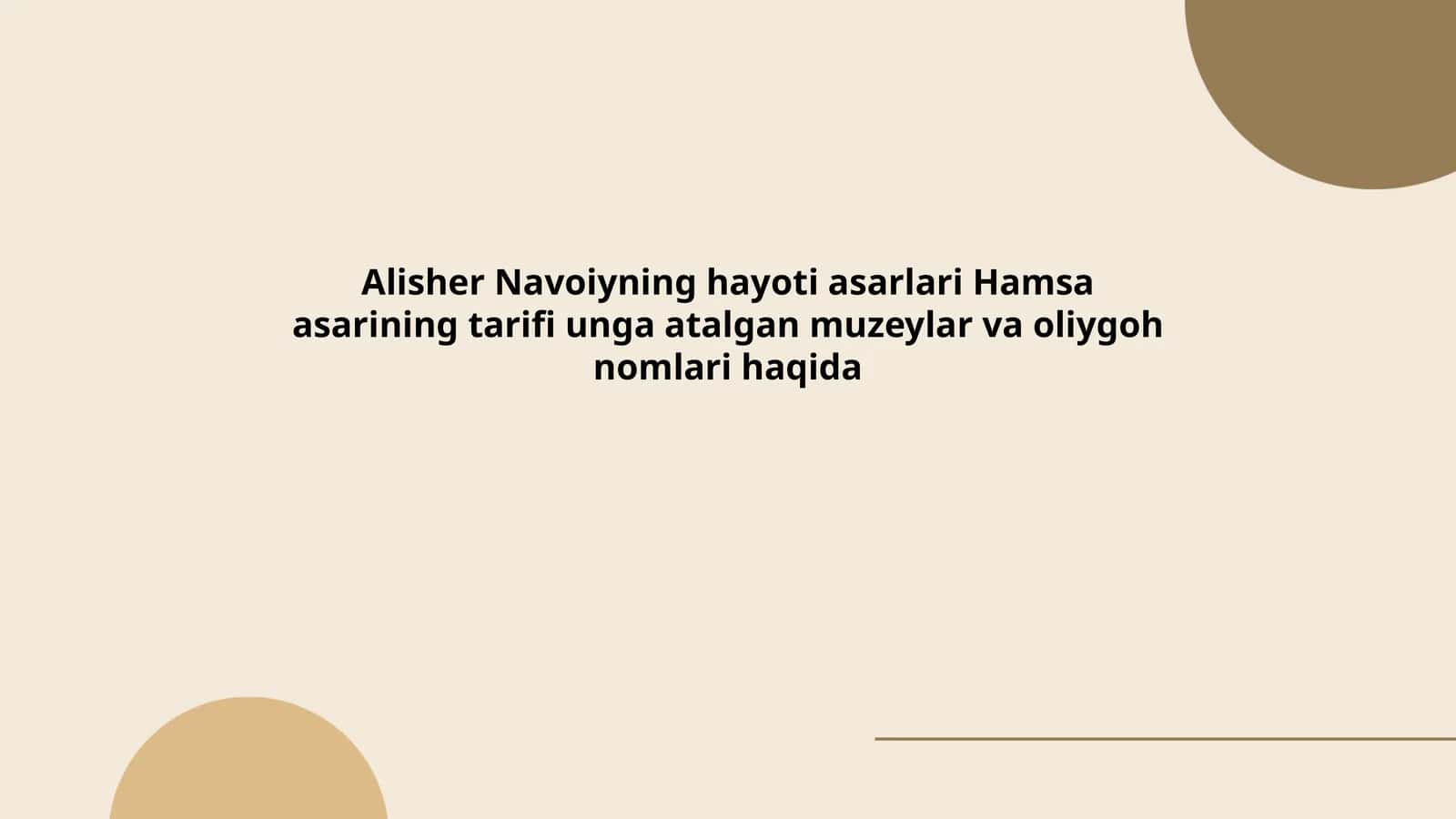 Alisher Navoiyning hayoti asarlari