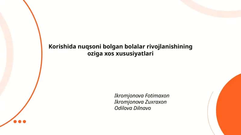 Korishida nuqsoni bolgan bolalar rivojlanishining oziga xos xususiyatlari