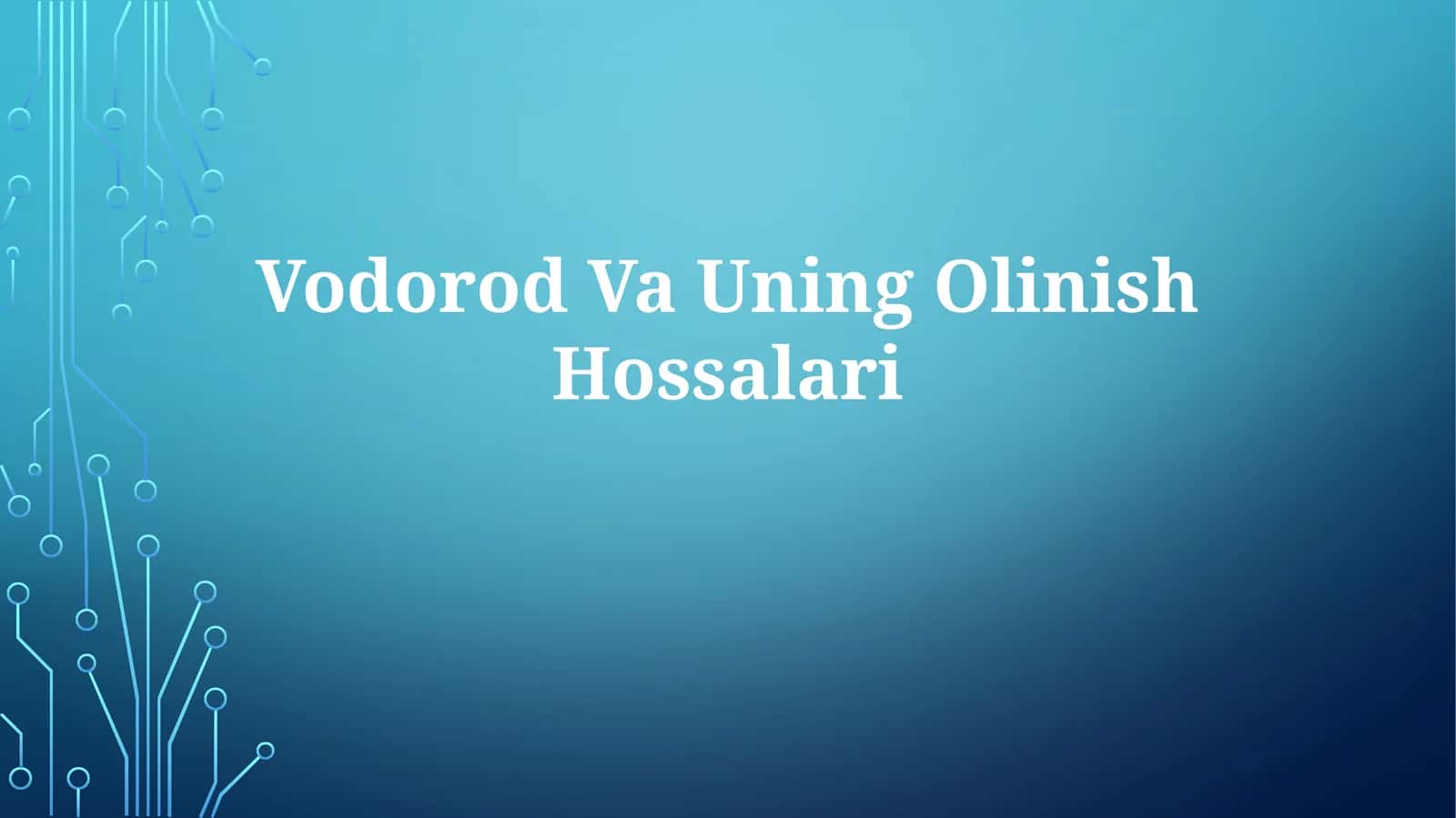 Vodorod Va UningOlinishHossalari